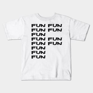 F Word Fun Fun Fun Funny Essential Typography WordPlay Kids T-Shirt